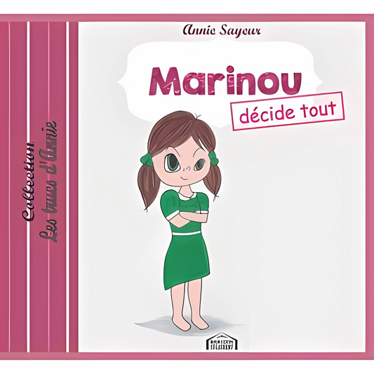MARINOU DÉCIDE TOUT