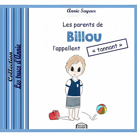 LES PARENTS DE BILLOU L'APPELLENT « TANNANT »