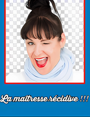 La maîtresse récidive !!! (Édition numérique)