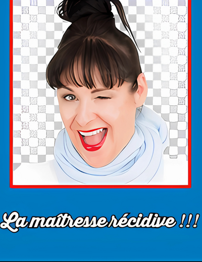 La maîtresse récidive !!! (Édition numérique)